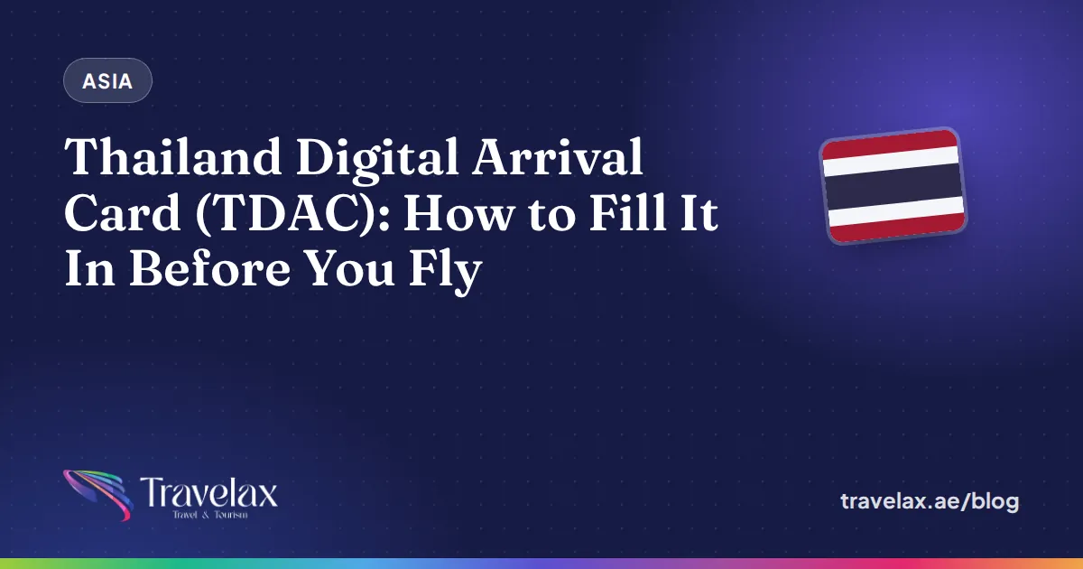 Thailand Digital Arrival Card (TDAC): How to Fill It In Before You Fly